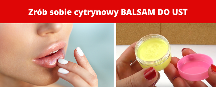 Zrób sobie cytrynowy BALSAM DO UST