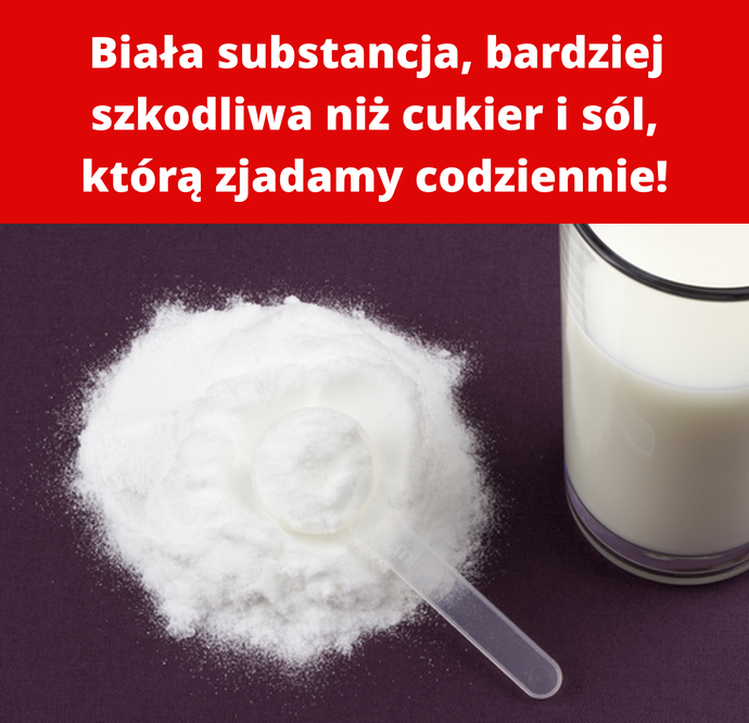 Biała substancja, bardziej szkodliwa niż cukier i sól, którą zjadamy codziennie!