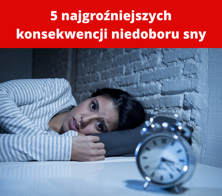 5 najgroźniejszych konsekwencji niedoboru sny